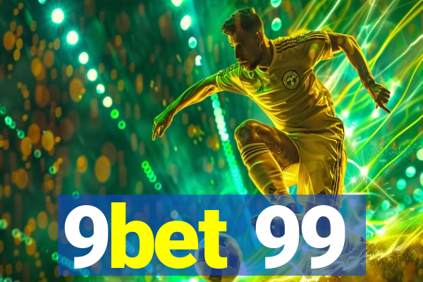 9bet 99